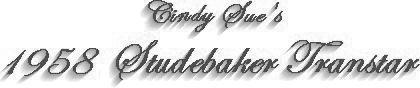 Cindy Sue's 1958 Studebaker Transtar